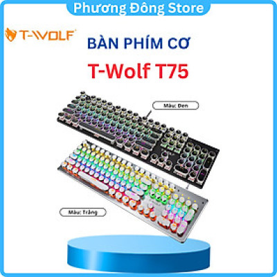 Bàn Phím cơ T-Wolf T75, Blue Switch, USB, LED, 104 Gaming - Hàng chính hãng