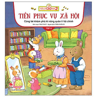 Tớ là CEO nhí 2 - Tập 6 - Tiền Phục Vụ Xã Hội