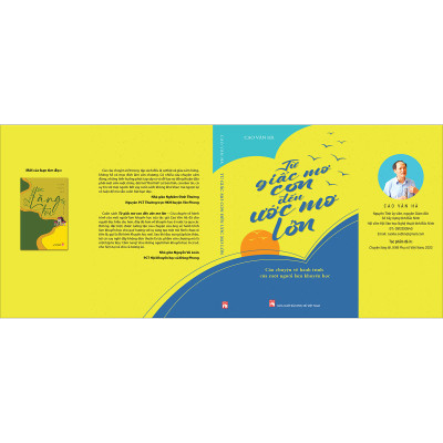 Từ Giấc Mơ Con Để Ước Mơ Lớn – Câu Chuyện Về Hành Trình Của Một Người Làm Khuyến Học