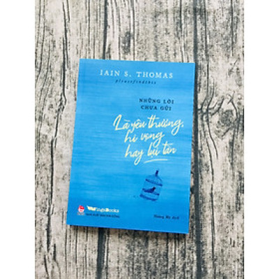 Những Lời Chưa Gửi - Là Yêu Thương, Hi Vọng Hay Lụi Tàn