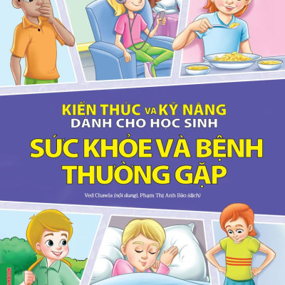 Combo 2 Quyển Kiến Thức Và Kỹ Năng Dành Cho Học Sinh: Những Việc Cần Làm + Sức Khoẻ Và Bệnh Thường Gặp 