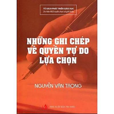 NHỮNG GHI CHÉP VỀ QUYỀN TỰ DO LỰA CHỌN
