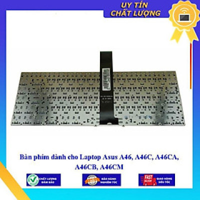 Bàn phím dùng cho Laptop Asus A46 A46C A46CA A46CB A46CM  - Hàng Nhập Khẩu New Seal
