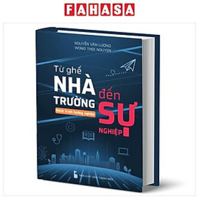 Sách - Hành Trình Hướng Nghiệp - Từ Ghế Nhà Trường Đến Sự Nhiệp