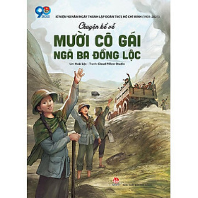 Chuyện Kể Về Mười Cô Gái Ngã Ba Đồng Lộc