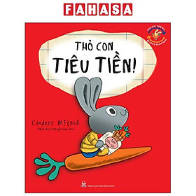 Sách - Thu Chi Vào Ra, Bé Cũng Rành Nha! - Thỏ Con Tiêu Tiền