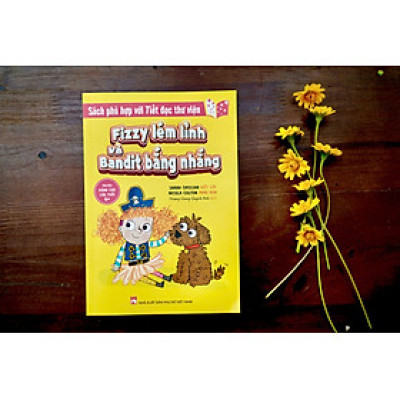 Sách - Fizzy lém lỉnh và Bandit bắng nhắng - Sarah Crossan