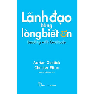 Lãnh Đạo Bằng Lòng Biết Ơn - Bản Quyền