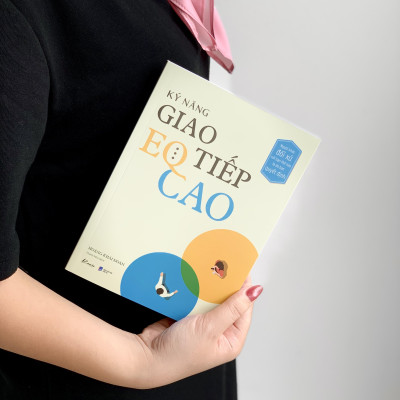 Kỹ Năng Giao Tiếp EQ Cao - Người Khác Đối Xử Với Bạn Thế Nào Là Do Bạn Quyết Định