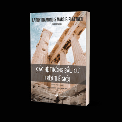 Các hệ thống bầu cử trên thế giới – Larry Diamond & F. Plattner - NXB Đà Nẵng