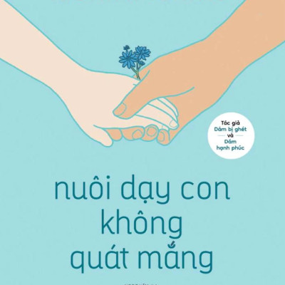 Nuôi Dạy Con Không Quát Mắng
