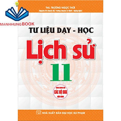 sách - Tư liệu dạy học - lịch sử 11 (dùng chung cho các bộ sgk hiện hành)