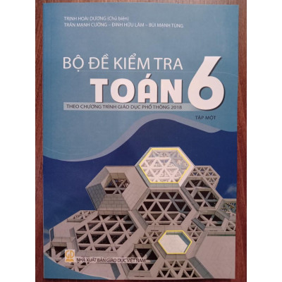 Sách - Combo Bộ đề kiểm tra Toán lớp 6 - ( Tập 1 + Tập 2 )