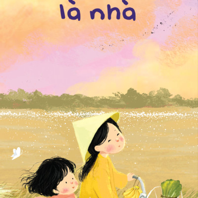 Nơi Nào Có Mẹ - Nơi Ấy Là Nhà