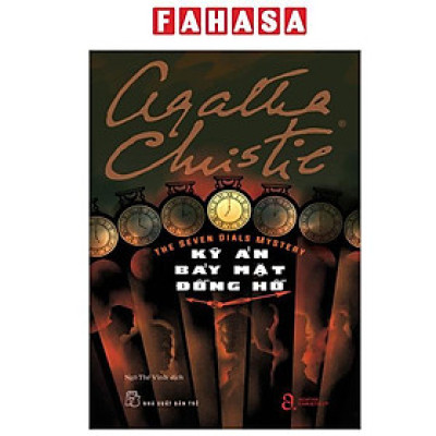 Sách - The Seven Dials Mystery - Kỳ Án Bảy Mặt Đồng Hồ