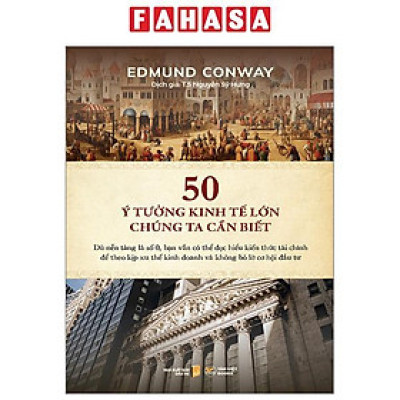 50 Ý Tưởng Kinh Tế Lớn Chúng Ta Cần Biết