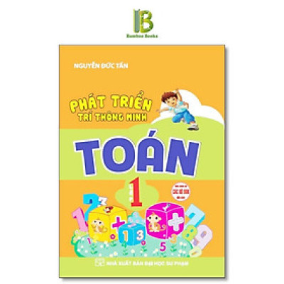 Sách - Phát Triển Trí Thông Minh Toán Lớp 1 - Dùng Chung Cho Các Bộ SGK Hiện Hành - Nguyễn Đức Tấn - Hồng Ân