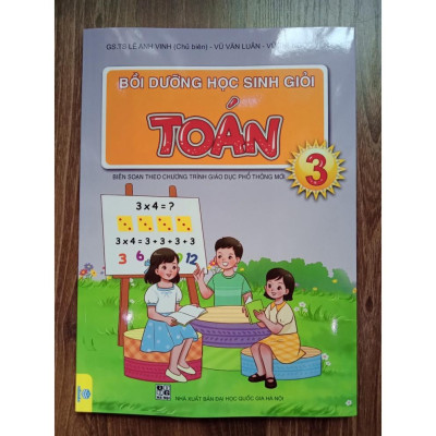 Sách - Bồi Dưỡng Học Sinh Giỏi Toán Lớp 3 ( Biên soạn theo chương trình GDPT mới )