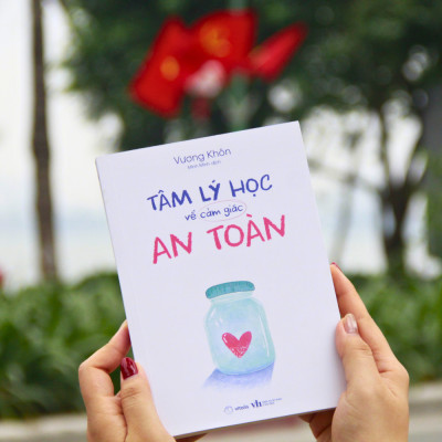 Sách - Tâm Lý Học Về Cảm Giác An Toàn