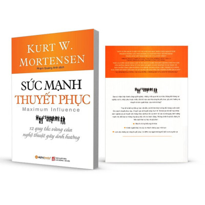 Sức Mạnh Thuyết Phục - 12 Quy Tắc Vàng Của Nghệ Thuật Gây Ảnh Hưởng - ALp