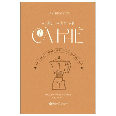 Hiểu Hết Về Cà Phê