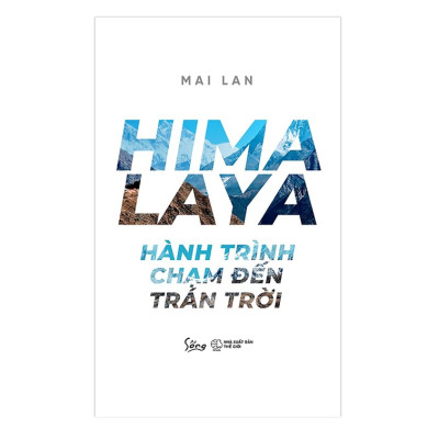 Combo Sách :  HIMALAYA – Hành Trình Chạm Đến Trán Trời +  Columbus: Bốn Chuyến Hải Hành (1492-1504)