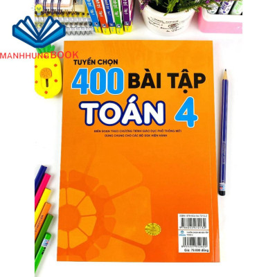 Sách - Tuyển Chọn 400 Bài Tập Toán 4 - Biên soạn theo chương trình GDPT mới.