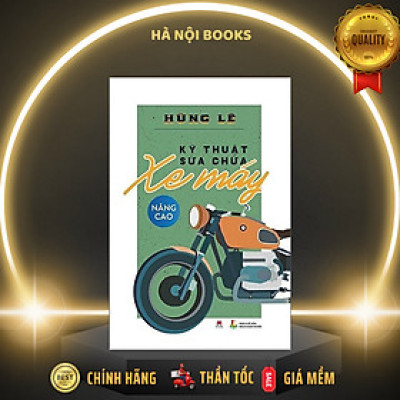 Kỹ Thuật Sửa Chữa Xe Máy Nâng Cao (Tái Bản)