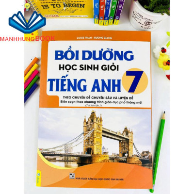 Sách - Bồi Dưỡng Học Sinh Giỏi Tiếng Anh Lớp 7 - Global Success ( Theo Chuyên đề Chuyên sâu và Luyện đề ).