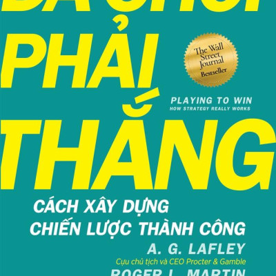 Sách - Đã Chơi Phải Thắng - Cách Xây Dựng Chiến Lược Thành Công