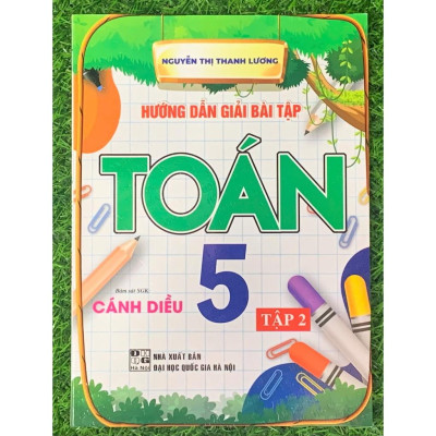 Hướng dẫn giải bài tập toán 5 - Tập 2 (bám sát sgk cánh diều) (HA-MK)