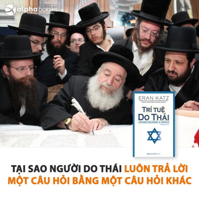 Trí Tuệ Do Thái - Những Phương Pháp Phát Triển Trí Tuệ Của Người Do Thái - Eran Katz (Tái Bản Mới Nhất)