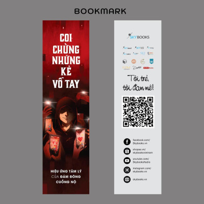 Coi Chừng Những Kẻ Vỗ Tay Hiệu Ứng Tâm Lý Của Đám Đông Cuồng Nộ - Bản Quyền