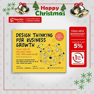 [ Thăng Long Books ] Design Thinking For Business Growth : Tư Duy Thiết Kế Ứng Dụng Trong Phát Triển Doanh Nghiệp