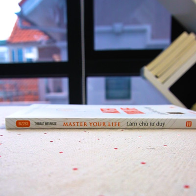 Master your life - Làm chủ tư duy