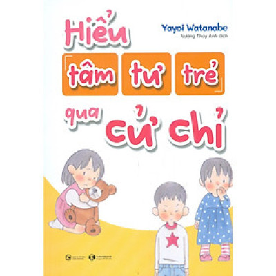 Hiểu tâm tư của trẻ qua cử chỉ