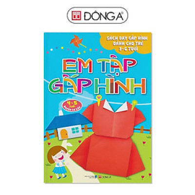 Sách - Em Tập Gấp Hình 4 - 5 Tuổi - Cơ Bản - Đông A