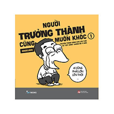 Người Trưởng Thành Cũng Muốn Khóc - Tập 1 - AZ