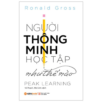 Người Thông Minh Học Tập Như Thế Nào - Peak Learning ( Tặng Bookmark Tuyệt Đẹp )