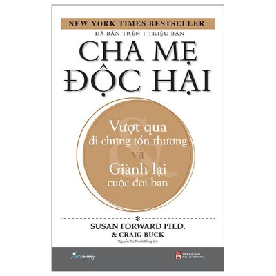 Sách - Cha Mẹ Độc Hại (Tái Bản 2025)