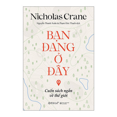 Trạm Đọc Official | Bạn Đang Ở Đây : Cuốn Sách Ngắn Về Thế Giới