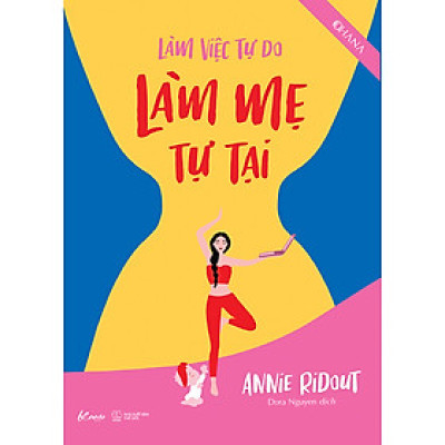 Làm Việc Tự Do - Làm Mẹ Tự Tại 