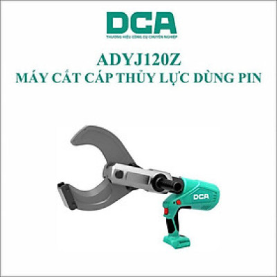 MÁY CẮT CÁP THỦY LỰC DÙNG PIN 20VMAX/4AH*2 SẠC 2A DCA ADYJ120Z - HÀNG CHÍNH HÃNG