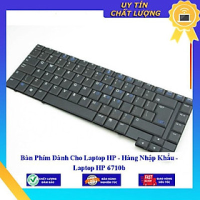 Bàn Phím dùng cho Laptop HP 6710b - Hàng Nhập Khẩu