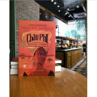 Sách - Châu Phi Nghìn Trùng - Isak Dinesen