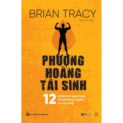 Sách - Phượng hoàng tái sinh - 12 Phẩm chất quan trọng để bứt phá sự nghiệp và cuộc sống - MC