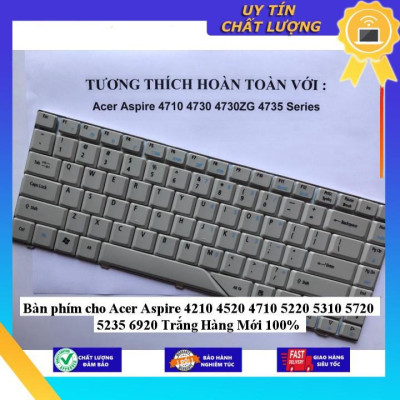 Bàn phím cho Acer Aspire 4210 4520 4710 5220 5310 5720 5235 6920 - Hàng Nhập Khẩu New Seal