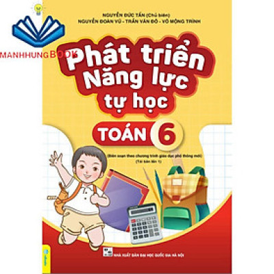Sách - Phát Triển Năng Lực Tự Học Toán 6 - Biên soạn theo chương trình GDPT mới.