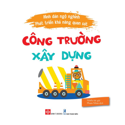 Hình Dán Ngộ Nghĩnh - Phát Triển Khả Năng Quan Sát - Công Trường Xây Dựng