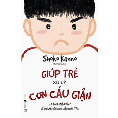 Giúp Trẻ Xử Lý Cơn Cáu Giận - Bản Quyền